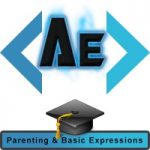 Parenting & Basic Expressions in After Effects